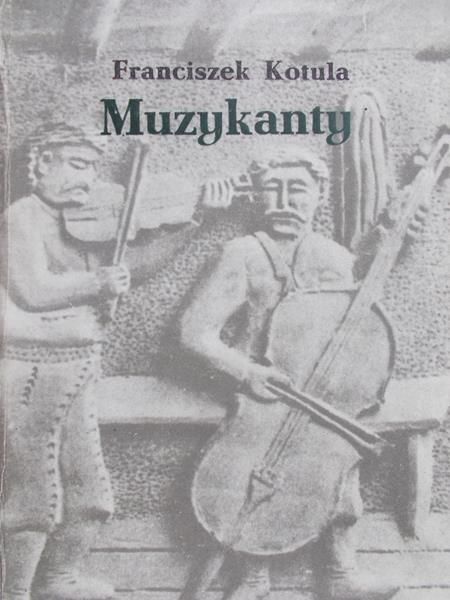 Kotula Franciszek - Muzykanty