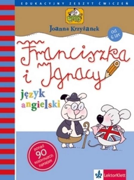 Krzyżanek Joanna - Franciszka i Ignacy Język angielski