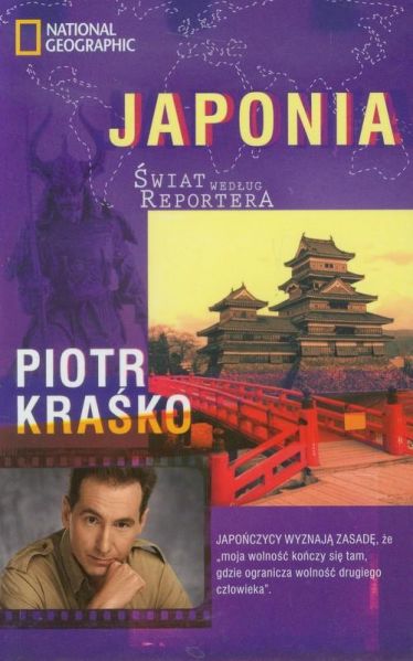 Kraśko Piotr - Świat według reportera Japonia
