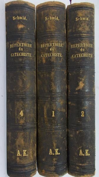 Schmid J-Ew - Repertoire du Catechiste ou Regueil Complet tom 1,2,4 ok,1858r.