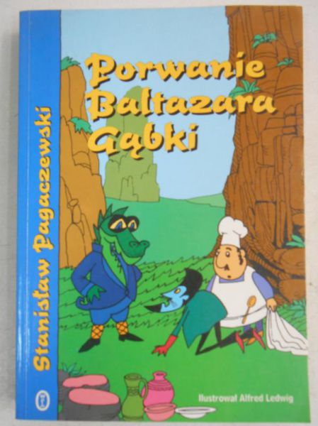Pagaczewski Stanisław - Porwanie Baltazara Gąbki