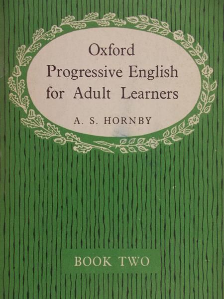 Hornby A.S. -  Oxford progressive English for adult learners