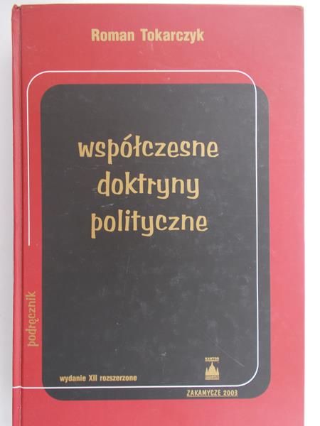 Tokarczyk Roman - Współczesne doktryny polityczne