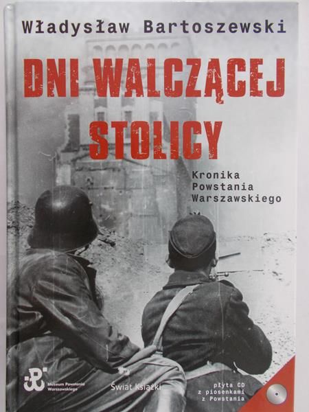 Bartoszewski Władysław - Dni walczącej Stolicy + płyta CD