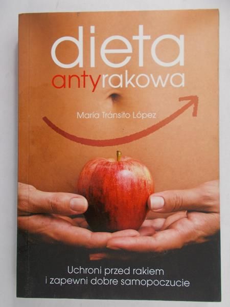 Lopez Maria Transito - Dieta antyrakowa, Nowa