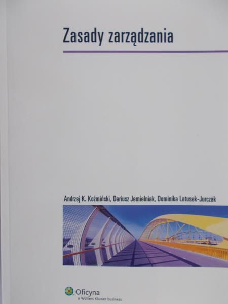 Koźmiński Andrzej - Zasady zarządzania