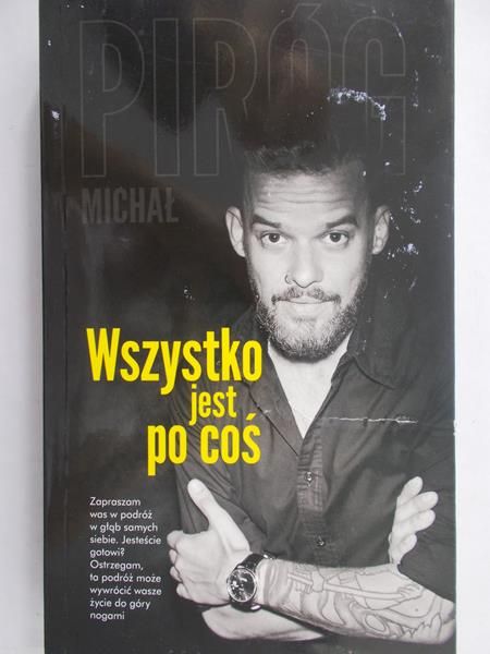 Piróg Michał - Wszystko jest po coś