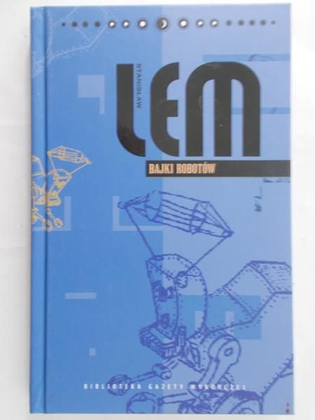 Lem Stanisław - Bajki robotów, Nowa