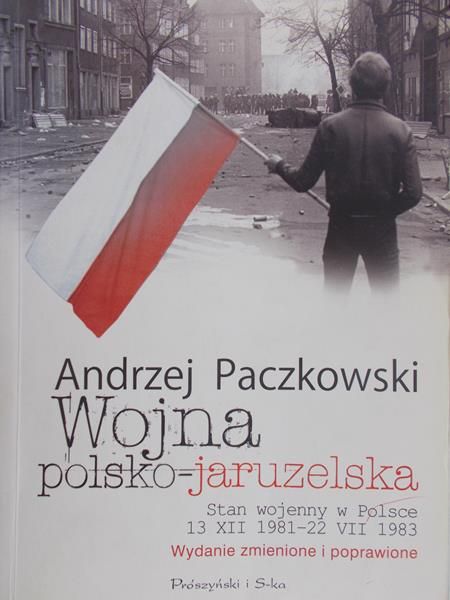 Paczkowski Andrzej - Wojna polski-jaruzelska