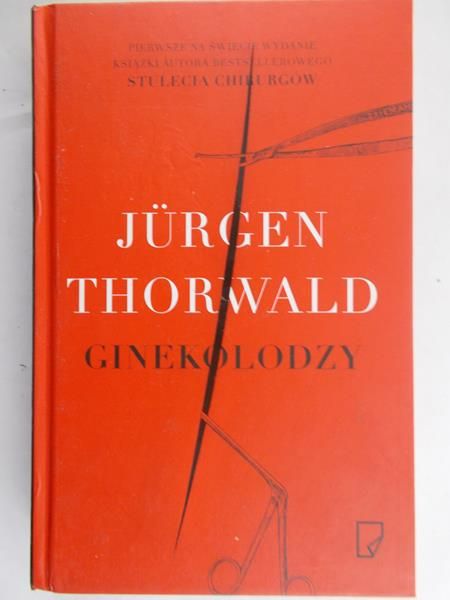 Thorwald Jurgen - Ginekolodzy, Nowa