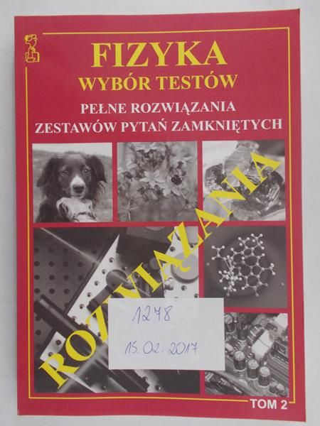 Persona Andrzej (red.) - Fizyka Wybór Testów rozwiązania Tom 2