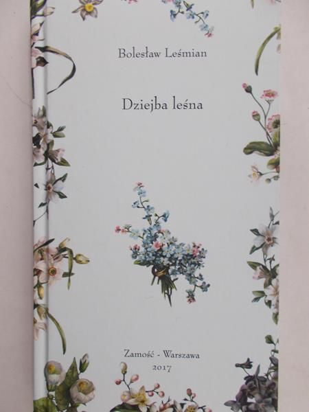Leśmian Bolesław  Dziejba leśna, Nowy