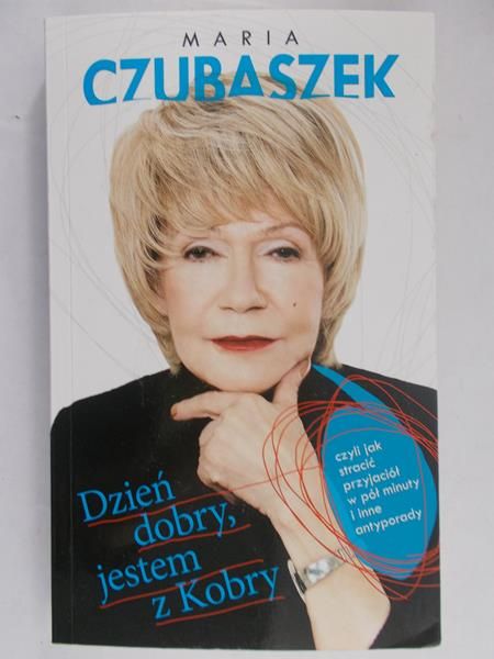 Czubaszek Maria - Dzień dobry, jestem z Kobry