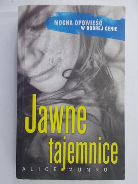 Munro Alice - Jawne tajemnice