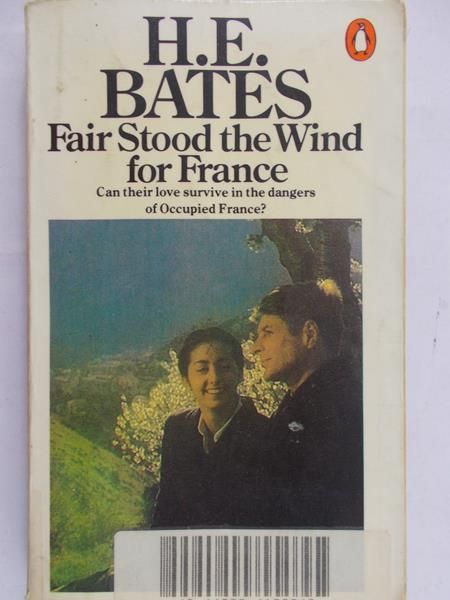 Bates H. E. - Fair Stood the Wind for France