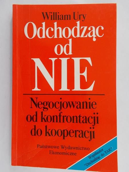 Ury William - Odchodząc od NIE