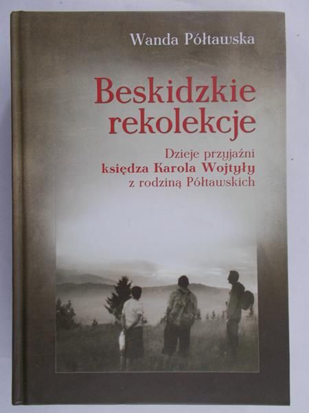 Półtawska Wanda - Beskidzkie rekolekcje