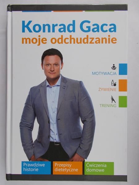 Gaca Konrad - Moje odchudzanie