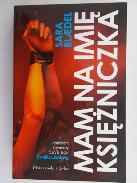 Blaedel Sara - Mam na imię księżniczka