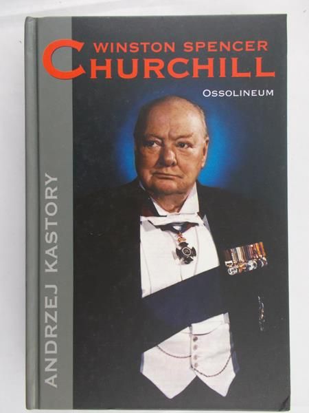 Kastory Andrzej - Winston Spencer Churchill