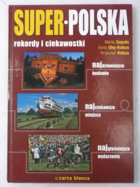 Kobus Krzysztof - Super Polska. Rekordy i ciekawostki
