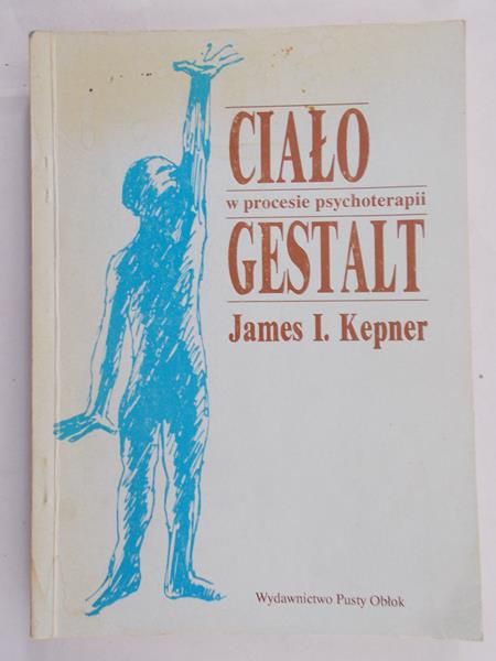 Kepner James I. - Ciało w procesie psychoterapii Gestalt