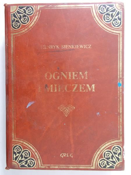 Sienkiewicz Henryk  - Ogniem i mieczem