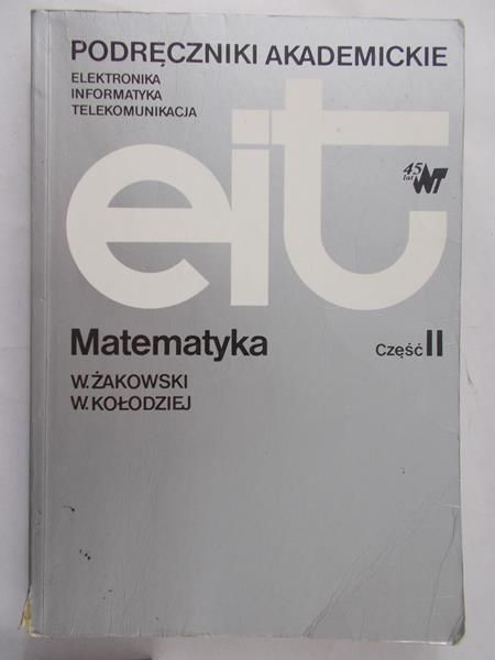 Matematyka, Tom II. Podręczniki akademickie EIT