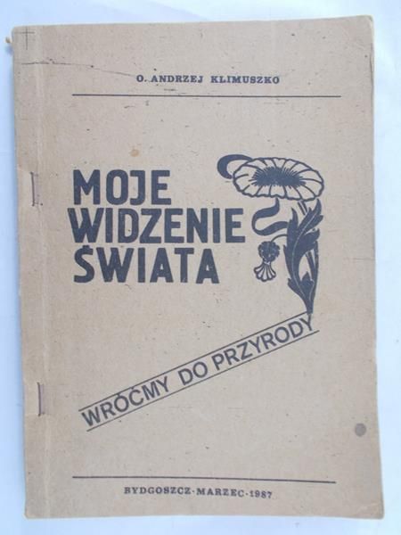 Klimuszko Andrzej  -  Moje widzenie świata