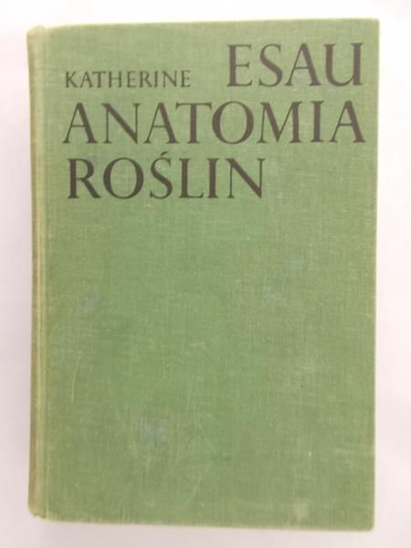 Esau Katherine - Anatomia roślin
