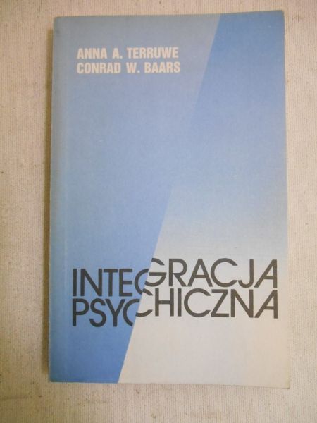 Terruwe Anna A. - Integracja psychiczna