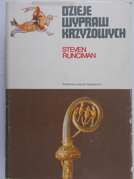 Runciman Steve -  Dzieje wypraw krzyżowych