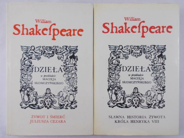 Shakespeare William - Żywot i Śmierć Juliusza Cezara, Sławna Historia Żywota Króla Henryka VIII