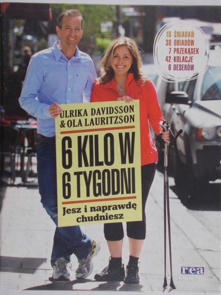 Davidsson Ulrika - 6 kilo w 6 tygodzni. Jesz i naprawdę chudniesz