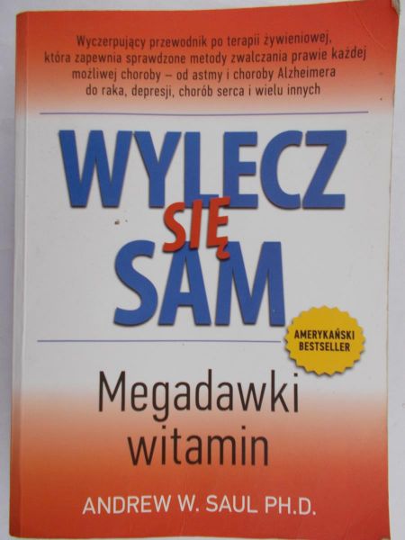 Saul Andrew W. - Wylecz się sam Megadawki witamin