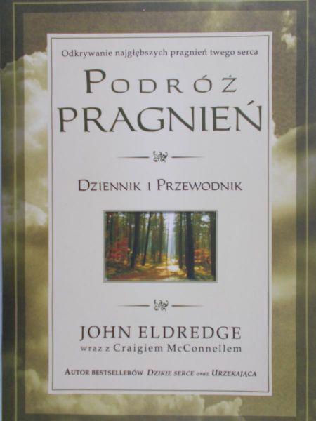 Eldredge John - Podróż pragnień: dziennik i przewodnik