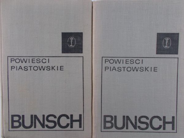 Bunsch Karol - Powieści piastowskie, tom I-II