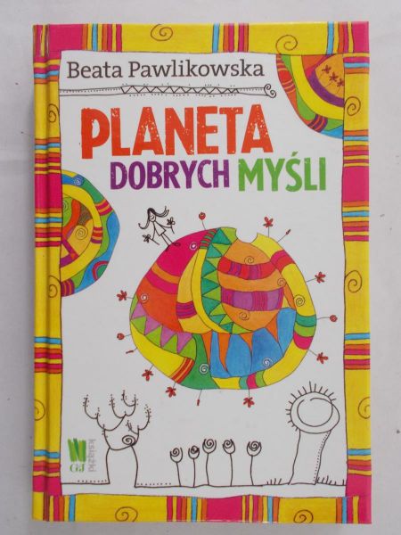 Pawlikowska Beata - Planeta dobrych myśli