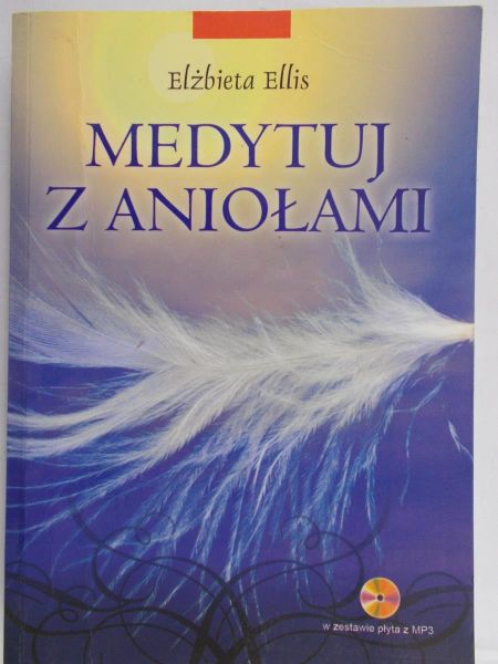 Ellis Elżbieta - Medytuj z aniołami