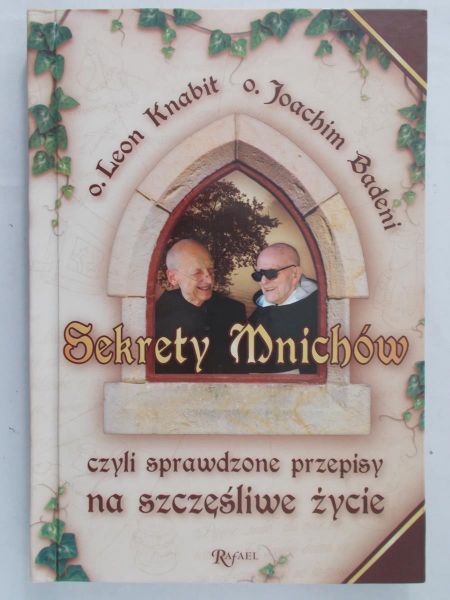 Knabit Leon - Sekrety Mnichów czyli sprawdzone przepisy na szczęśliwe życie