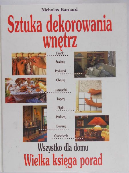 Barnard Nicholas - Sztuka dekorowania wnętrz
