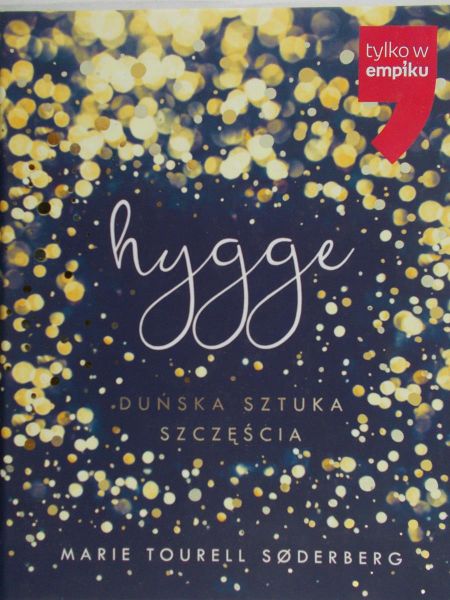 Soderberg Marie Tourell - Hygge. Duńska sztuka szczęcia