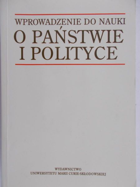 Szmulik Bogumił (red.) - Wprowadzenie do nauki o państwie i polityce