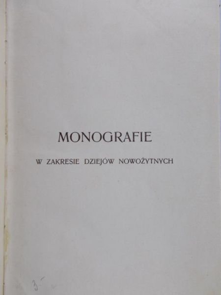 Rudnicki Kazimierz - Monografie w zakresie dziejów nowożytnych, 1906 r.