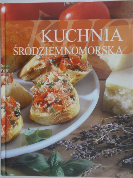 Grejner Aleksander (tł.) - Kuchnia środziemnomorska
