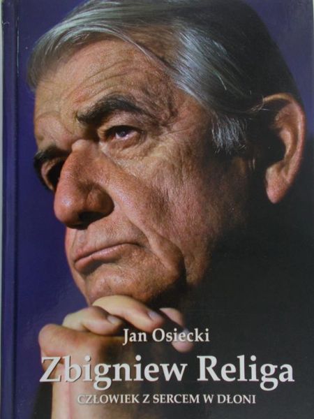 Osiecki Jan - Zbigniew Religa. Człowiek z sercem w dłoni