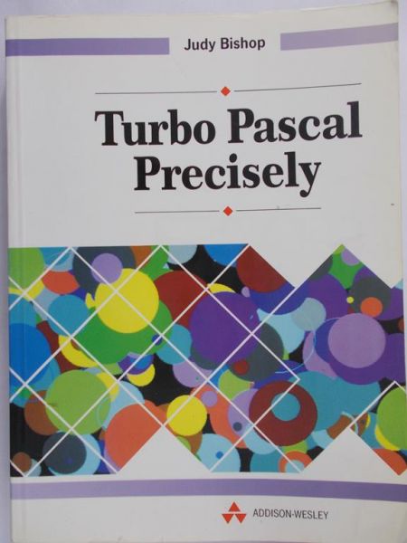Bishop Judy - Turbo Pascal Precisely