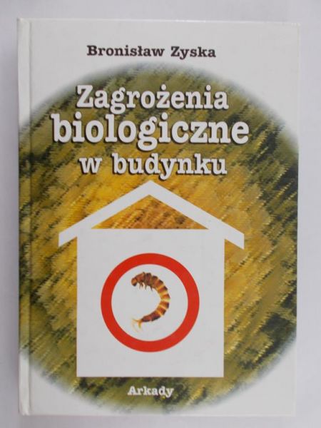 Zyska Bronisław - Zagrożenie biologiczne w budynku