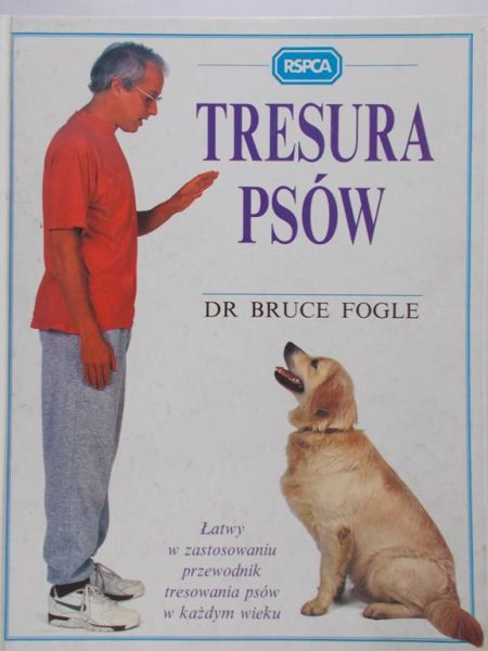Fogle Bruce - Tresura psów