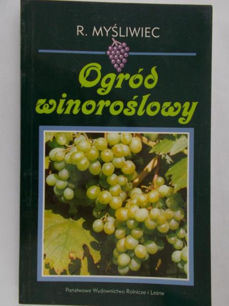 Myśliwiec R. - Ogród winoroślowy